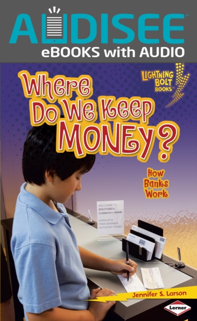 Where Do We Keep Money? : How Banks Work, EPUB eBook