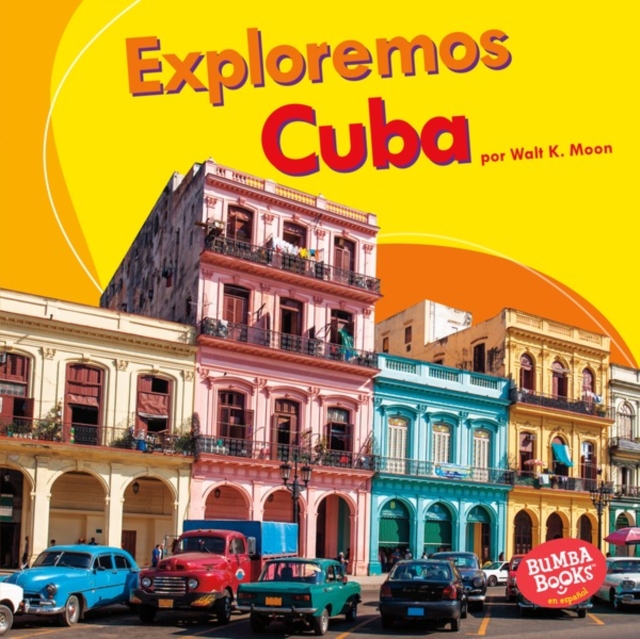 Exploremos Cuba (Let's Explore Cuba), EPUB eBook