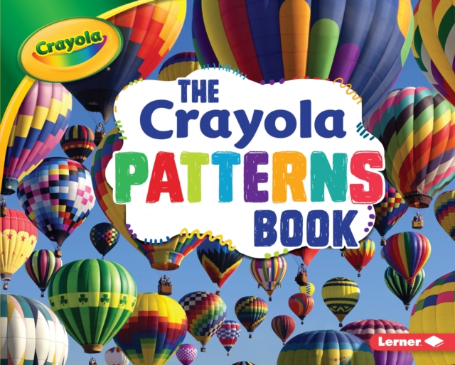 The Crayola (R) Patterns Book, EPUB eBook