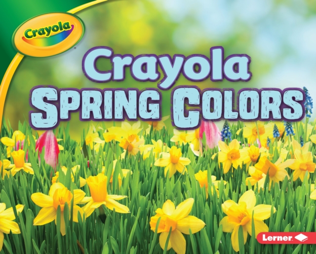 Crayola (R) Spring Colors, EPUB eBook