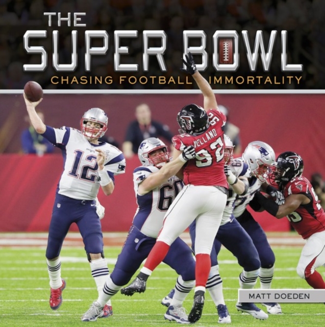 The Super Bowl : Chasing Football Immortality, EPUB eBook