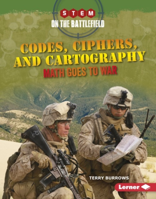 Codes, Ciphers, and Cartography : Math Goes to War, EPUB eBook