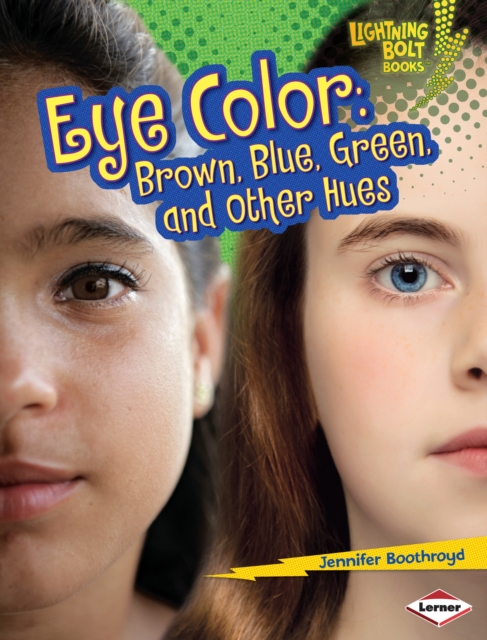 Eye Color : Brown, Blue, Green, and Other Hues, EPUB eBook