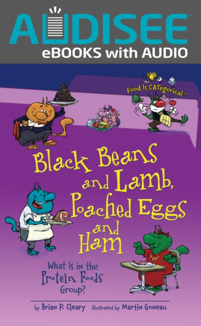 Black Beans and Lamb, Poached Eggs and Ham, 2nd Edition : What Is in the Protein Foods Group?, EPUB eBook