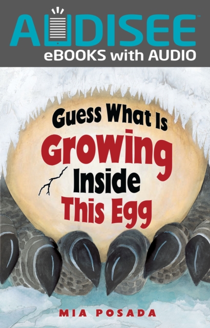 Guess What Is Growing Inside This Egg, EPUB eBook