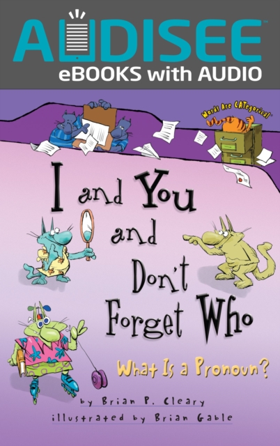 I and You and Don't Forget Who : What Is a Pronoun?, EPUB eBook