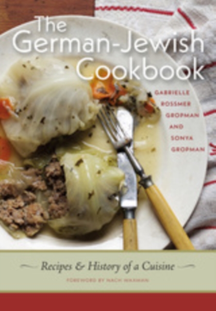 The German-Jewish Cookbook : Recipes and History of a Cuisine, EPUB eBook