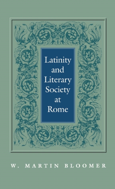 Latinity and Literary Society at Rome, PDF eBook