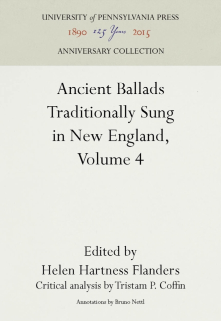 Ancient Ballads Traditionally Sung in New England, Volume 4 : Ballads 25-295, PDF eBook