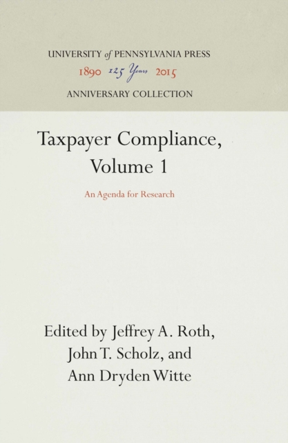 Taxpayer Compliance, Volume 1 : An Agenda for Research, PDF eBook