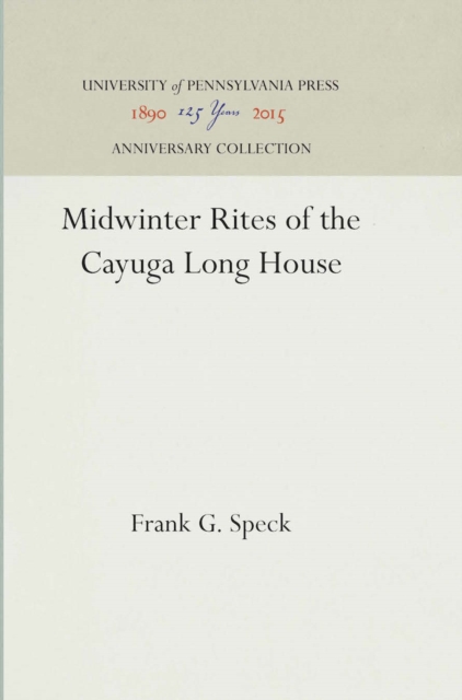 Midwinter Rites of the Cayuga Long House, PDF eBook