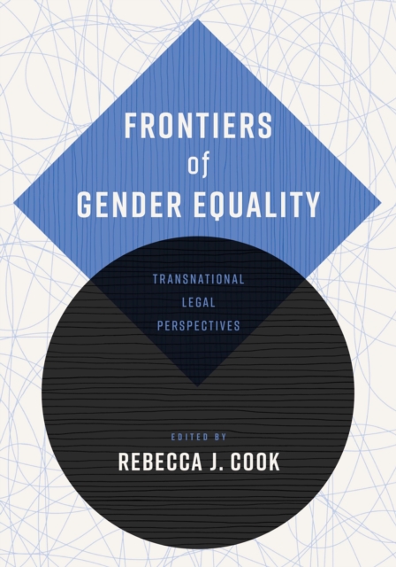 Frontiers of Gender Equality : Transnational Legal Perspectives, EPUB eBook
