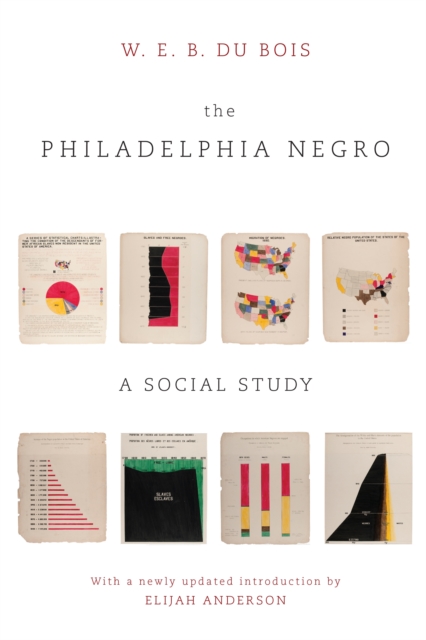 The Philadelphia Negro : A Social Study, EPUB eBook