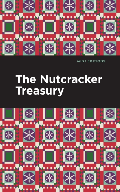 The Nutcracker Treasury, Paperback / softback Book