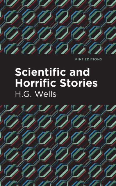 Scientific and Horrific Stories, Paperback / softback Book