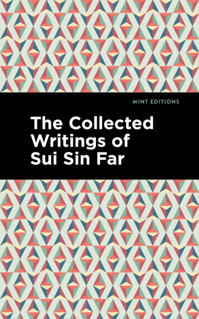 The Collected Writings of Sui Sin Far, EPUB eBook