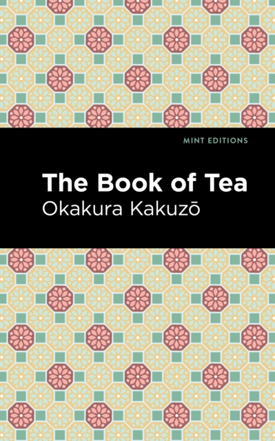 The Book of Tea, Paperback / softback Book