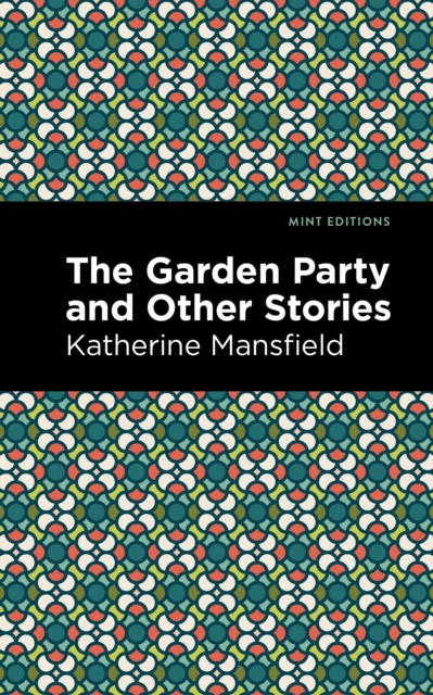 The Garden Party and Other Stories, Hardback Book