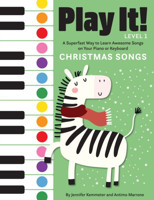Play It! Christmas Songs : A Superfast Way to Learn Awesome Songs on Your Piano or Keyboard, EPUB eBook