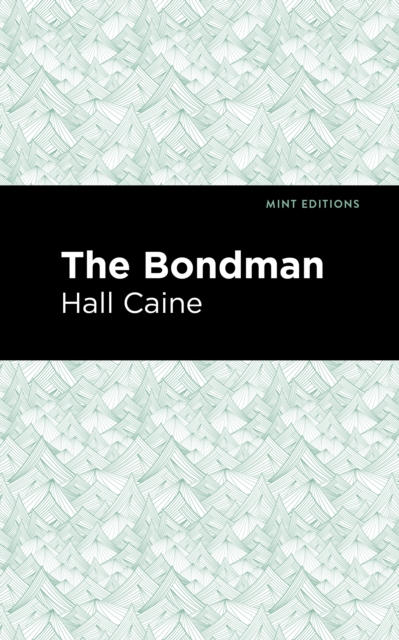 The Bondman : A New Saga, EPUB eBook
