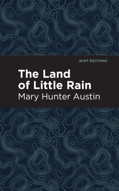The Land of Little Rain, EPUB eBook