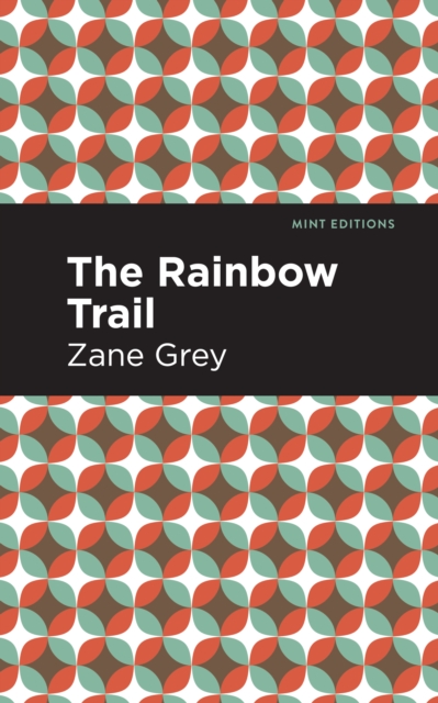 The Rainbow Trail, EPUB eBook