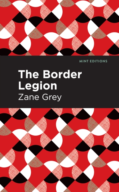 The Border Legion, EPUB eBook