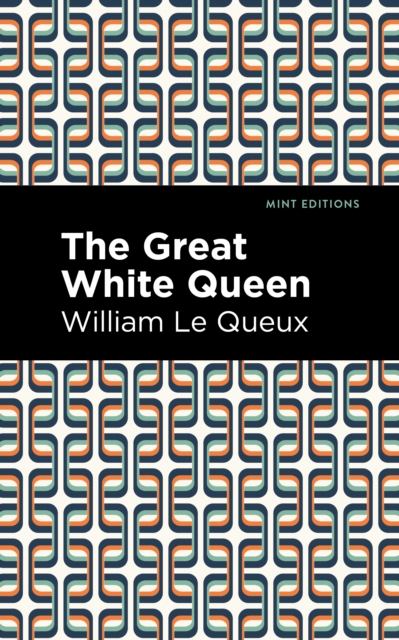 The Great White Queen, EPUB eBook