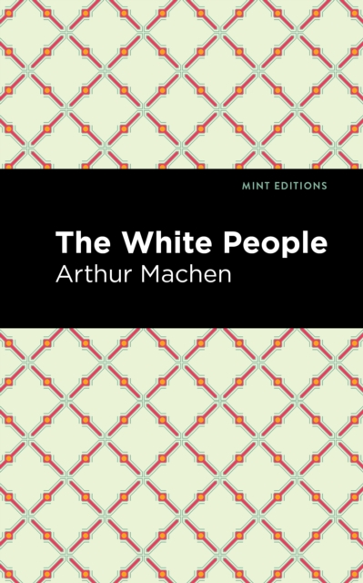 The White People, EPUB eBook