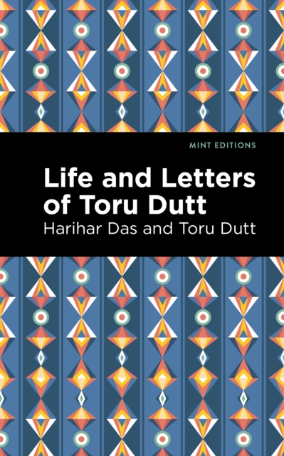 Life and Letters of Toru Dutt, EPUB eBook