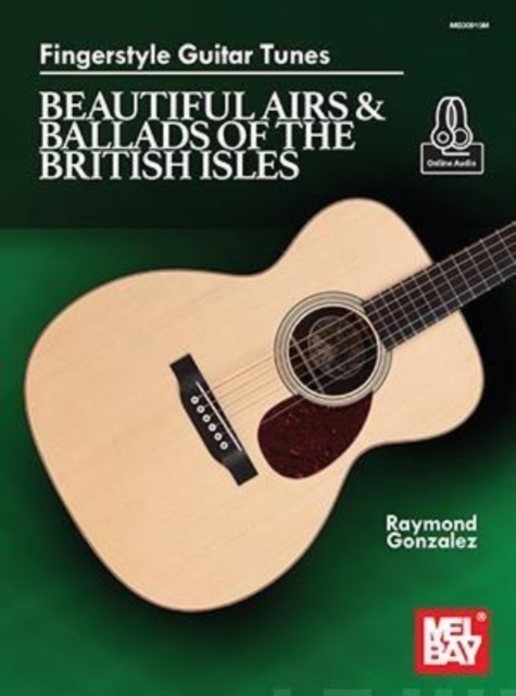 Fingerstyle Guitar Tunes : Beautiful Airs and Ballads of the British Isles, Book Book