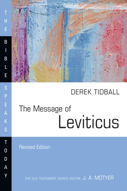 The Message of Leviticus : Free to Be Holy, EPUB eBook