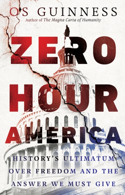 Zero Hour America : History's Ultimatum over Freedom and the Answer We Must Give, EPUB eBook
