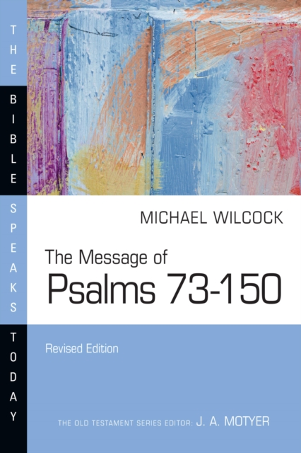 The Message of Psalms 73-150, EPUB eBook