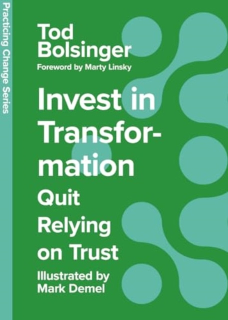 Invest in Transformation : Quit Relying on Trust, Hardback Book