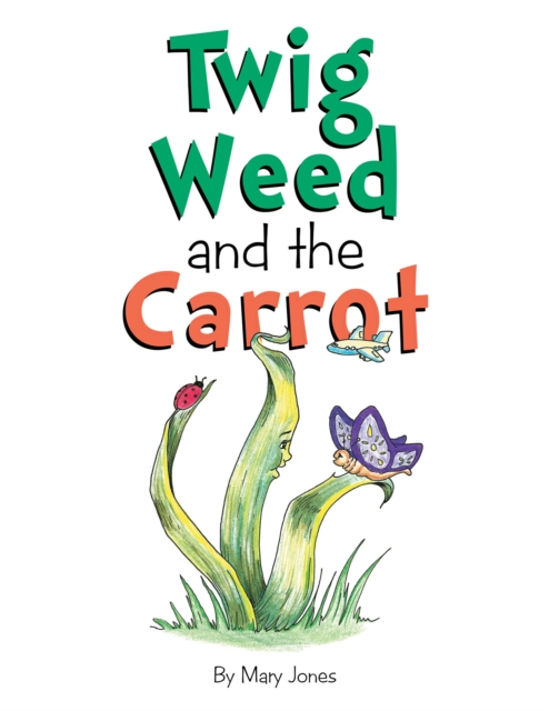 Twig Weed and the Carrot, EPUB eBook