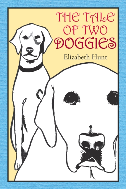The Tale of Two Doggies, EPUB eBook