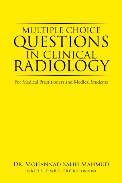 Multiple Choice Questions in Clinical Radiology : For Medical Practitioners and Medical Students, EPUB eBook