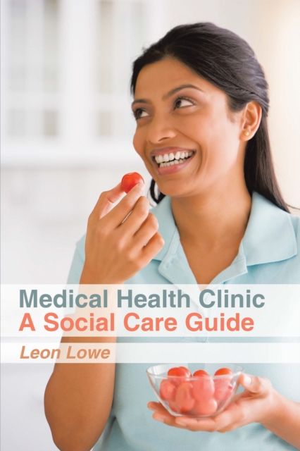 Medical Health Clinic a Social Care Guide, EPUB eBook