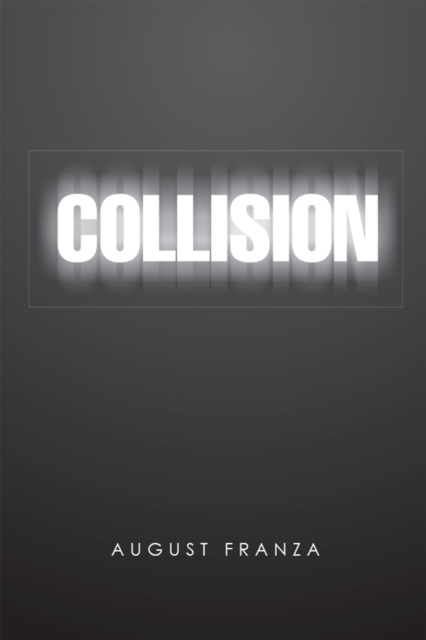 Collision : A Novel and 4 Plays, EPUB eBook