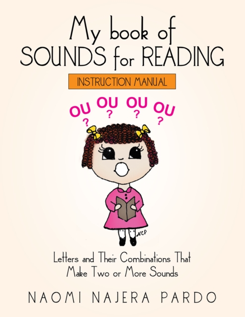 My Book of Sounds for Reading : Letters and Their Combinations  That Make Two or More Sounds, EPUB eBook