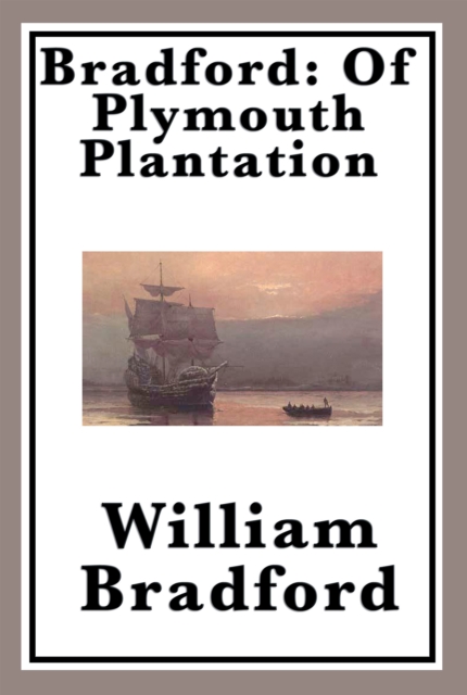 Bradford: Of Plymouth Plantation, EPUB eBook