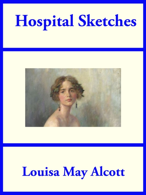 Hospital Sketches, EPUB eBook