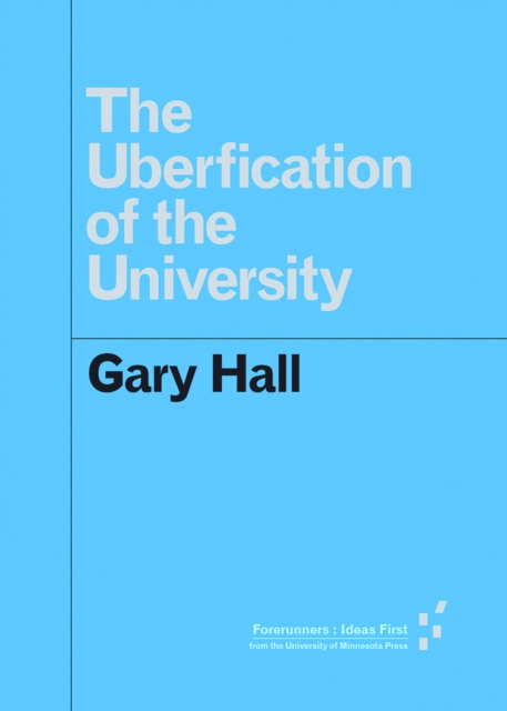 The Uberfication of the University, Paperback / softback Book