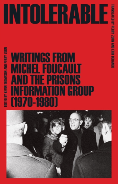 Intolerable : Writings from Michel Foucault and the Prisons Information Group (1970-1980), Paperback / softback Book