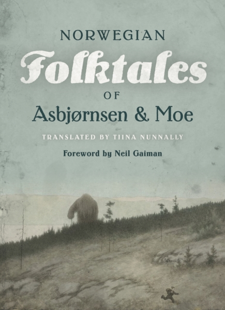 The Complete and Original Norwegian Folktales of Asbjørnsen and Moe, Hardback Book