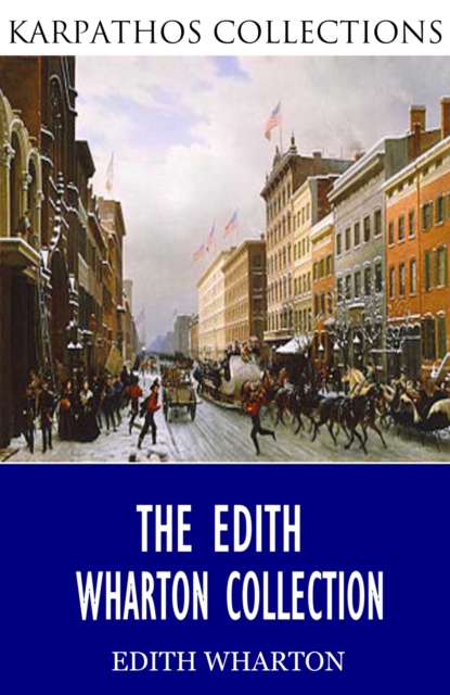 The Edith Wharton Collection, EPUB eBook