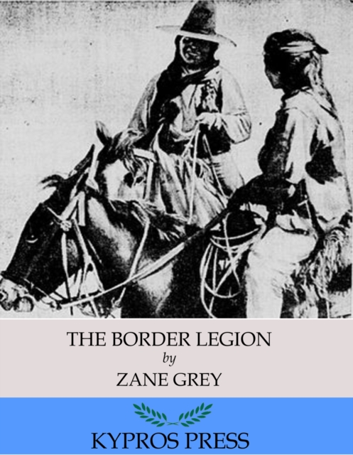 The Border Legion, EPUB eBook
