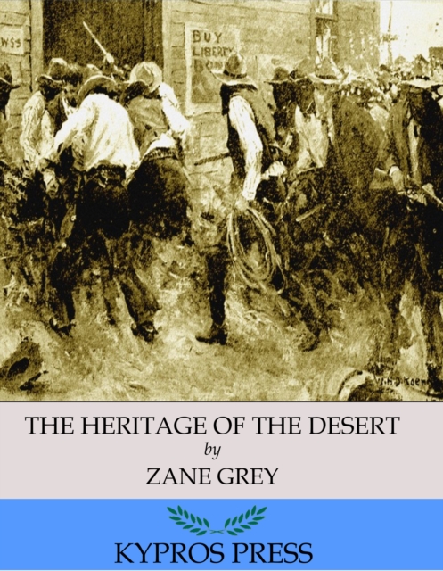 The Heritage of the Desert, EPUB eBook