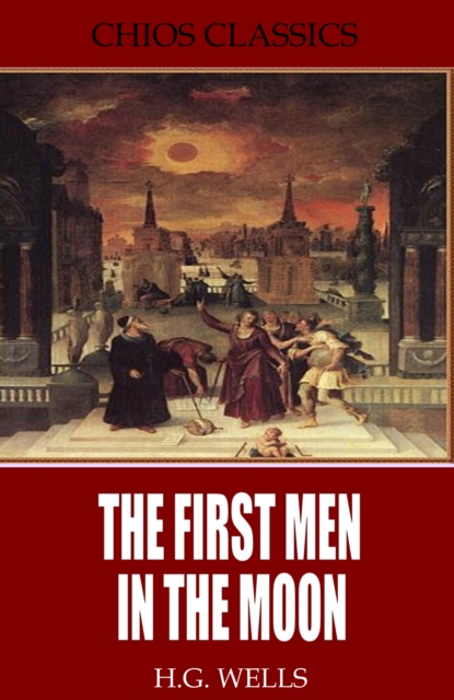 The First Men in the Moon, EPUB eBook